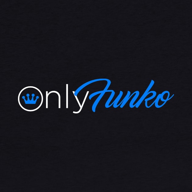 OnlyFunko by KDNJ